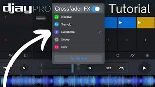 Djay Pro Crossfader FX Tutorial