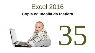 excel 2016 - 35 - Copia ed Incolla da tastiera