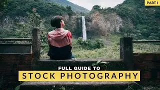 How to GET STARTED with STOCK PHOTOGRAPHY and MAKE MONEY! Part 1