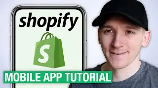 Shopify App Tutorial for Beginners 2022 - Open a Shopify Store on iPhone & Android