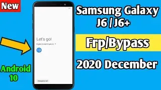 2021 Samsung Galaxy J6/J6+ Frp Unlock/ Bypass Google Account lock Remove Pin Pattern On Android 10