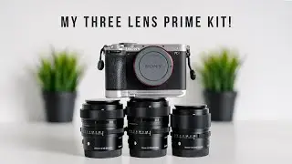 My Three Lens Prime Kit for the Sony A7Cr