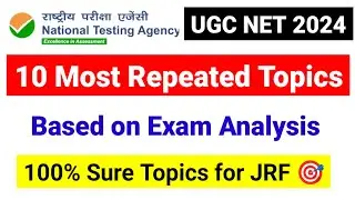 100% Sure 10 Topics based on Exam Analysis | UGC NET Most Important Topics 2024| UGC NET MENTOR