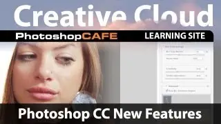 Photoshop Tutorial: Top features in Photoshop CC for Photographers