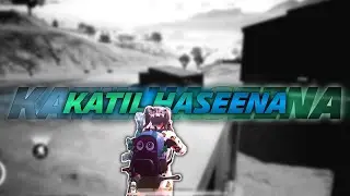 Katil Haseena Pubg Velocity Montage 🍁😍 BGMI Montage 