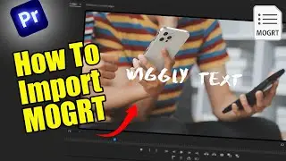 How to Import MOGRT files into Adobe Premiere Pro! | Tutorial