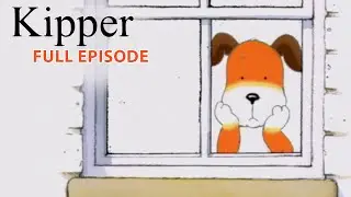 Nothing Ever Happens to Kipper | Kipper the Dog | Season 1 Full Episode | Kids Cartoon Show