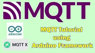 MQTT Tutorial using Arduino Framework