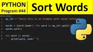 Python Program #44 - Sort Words in Alphabetic Order in Python