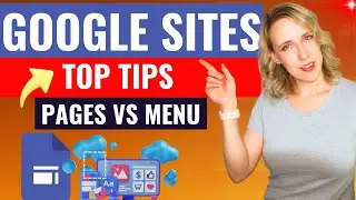 Google Sites Pages vs Custom Menu | Google Sites Top Tips