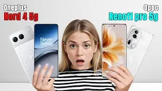 OnePlus Nord 4 Vs OPPO Reno11 Pro || Full Comparison ? Which one is Best?