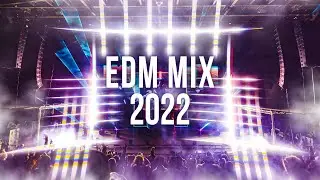 EDM Music Mix 2022 - New Party Music 2022