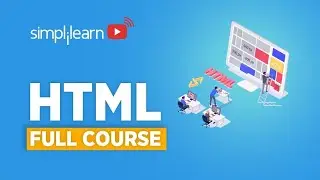 HTML Full Course 2022 🔥 | HTML Tutorial For Beginners | Learn HTML In One video | Simplilearn