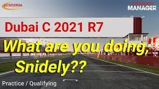 202107B - What Are You Doing, Snidely? Motorsport Manager