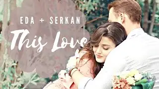 Eda + Serkan | this love is good