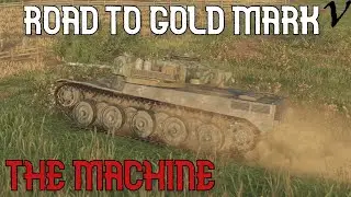 How To Machine: Road To Gold/4th Mark: WoT Console - World of Tanks Console