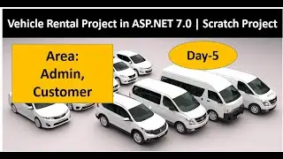 Vehicle Rental Project in ASP.NET 7.0 | Start from Scratch | Real Time Project | Part-8