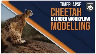 Blender Workflow | Cheetah Modelling Timelapse In Blender