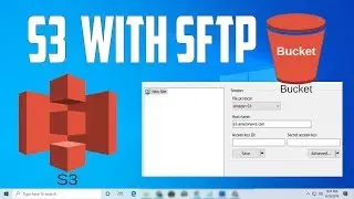 How To Access Amazon S3 Buckets With SFTP | Upload/Download Files