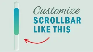 Customize Your Web Scrollbar using CSS Only