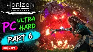 🏹 Horizon Forbidden West: PC Ultra Hard Playthrough - Part 6