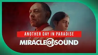 Another Day In Paradise by Miracle Of Sound (Far Cry 6)