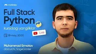 Full Stack Python kursida yangiliklar