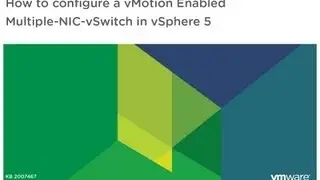 How to configure a vMotion enabled Multiple NIC vSwitch in vSphere 5 KB 2007467