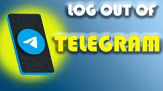 How to Log Out Of Telegram 2021 || Sign Out Of Telegram Quickly