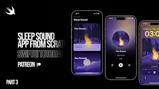 How to Make a Sleep Sound App from Scratch - Part 3 In SwiftUI Tutorial