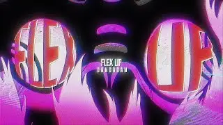 FLEX UP - Dandadan EDIT