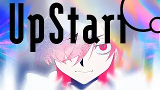 【オリジナルMV】Up Start ／ 天月