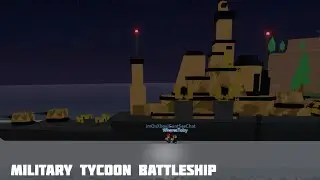 Roblox Military Tycoon Battleship