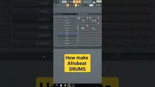 How to make Afrobeat drums in FL 20 #afrobeats #afropop #drum #flstudio #producer #beats