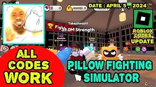 All Codes Work Pillow Fighting Simulator Roblox, April 5, 2024