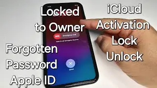 iCloud Activation Lock Unlock iPhone with Forgotten Password/Apple ID and Locked to Owner