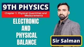 9th Class | Physics | Chapter 1 | Measurements | Electronic And | Lever Balance | 9 Class | Lec.12.