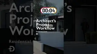 Architect’s Residential Workflow