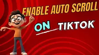 Auto Scroll TikTok Hands-Free [Android] [Continuous Scroll]