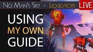 Liquidator Expedition Using My Step By Step Guide! - No Man's Sky Worlds Update Live