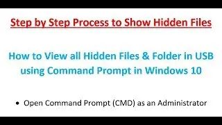 Show Hidden Files & Folders in USB by DOS Command Prompt Window 10