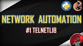 Network Automation #1 - TelnetLib