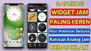 2 Aplikasi Widget Jam Keren Android Terbaik 2024