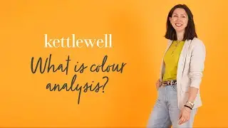 What Is Colour Analysis? | Simply Explained | Kettlewell Colours