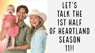 Heartland Season 11 Mid-Season Finale | Let's Talk!