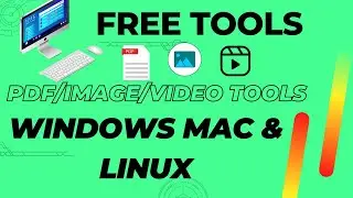 Free PDF/Image/Video Tools for Windows Mac & Linux