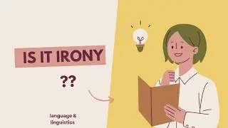 irony vs sarcasm & it's types