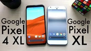 Google Pixel 4 XL Vs Google Pixel XL! (Should You Upgrade?) (Review)