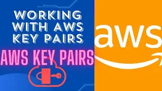 AWS | Episode 47 | EC2 | Mastering AWS Key pairs | A Hands-On Introduction | Working with Key pairs