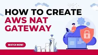 How to Create AWS NAT Gateway - Amazon AWS Virtual Private Cloud VPC Basics